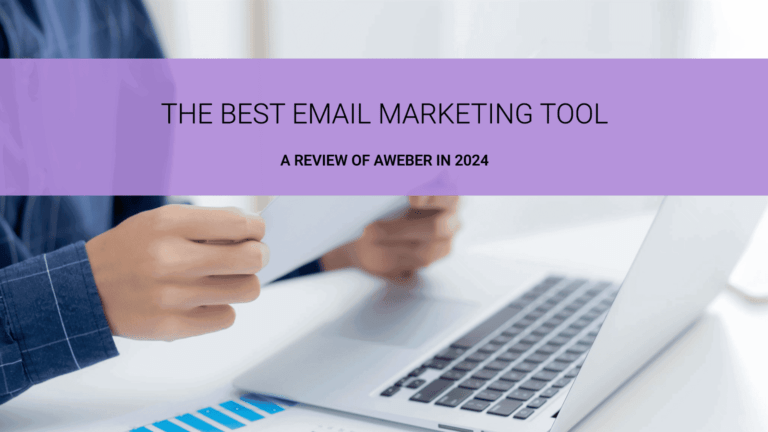 AWeber Review 2024: The Best Email Marketing Tool