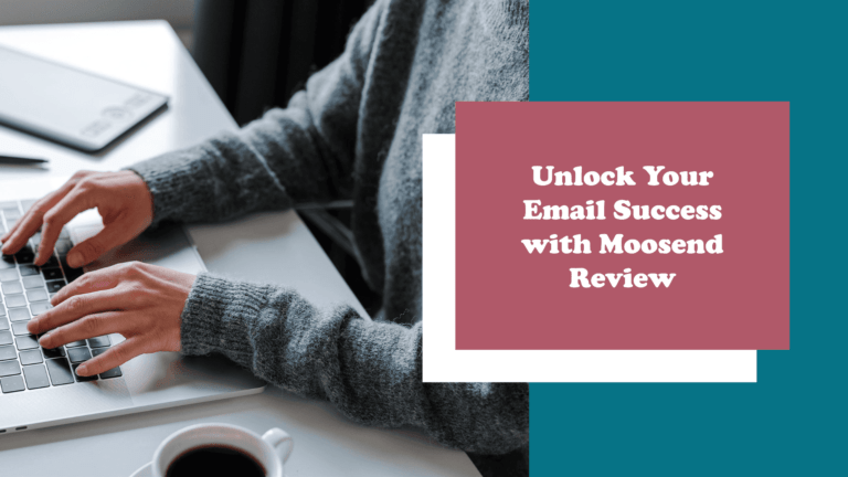 Moosend Review 2024 Unlocking Email Success