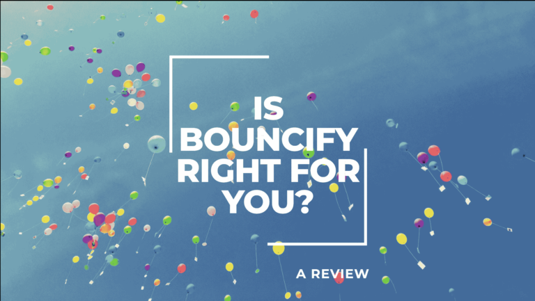 Is Bouncify Right for You? A Review 2024