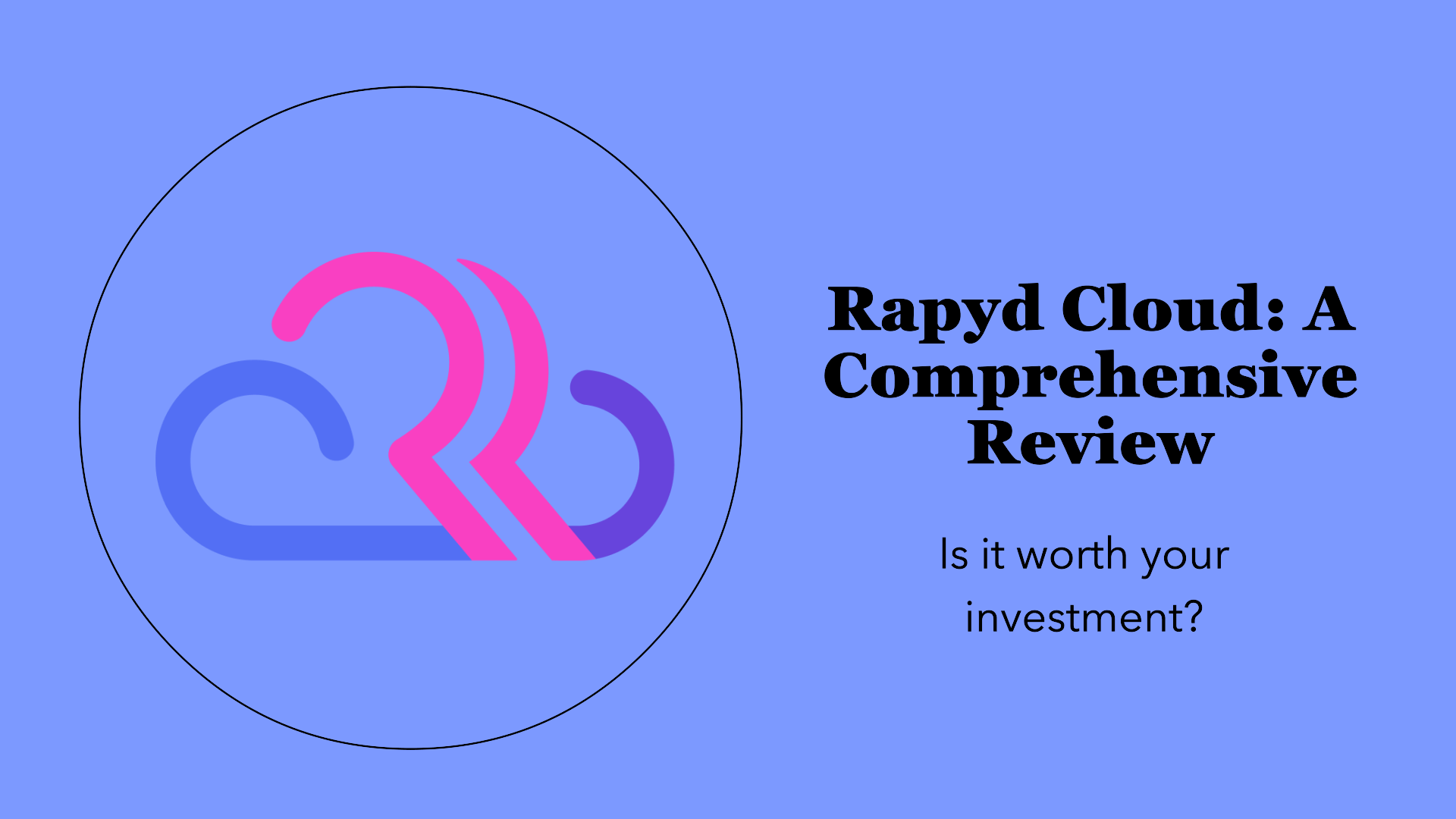 Is Rapyd Cloud Worth It A Simple Review